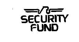 SECURITY FUND