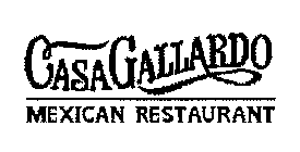 CASA GALLARDO MEXICAN RESTAURANT & BAR