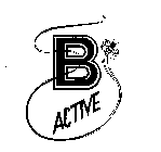 B-ACTIVE