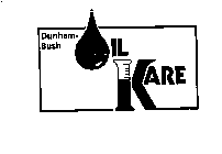 DUNHAM-BUSH OIL KARE