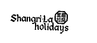 SHANGRI-LA HOLIDAYS