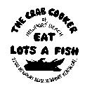 THE CRAB COOKER OF NEWPORT BEACH EAT LOTS A FISH 2200 NEWPORT BLVD. NEWPORT BEACH, CAL