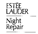 ESTEE LAUDER NIGHT REPAIR