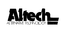 ALTECH ALTERNATIVE TECHNOLOGY