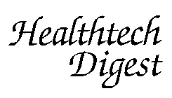 HEALTHTECH DIGEST