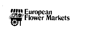 EUROPEAN FLOWER MARKETS