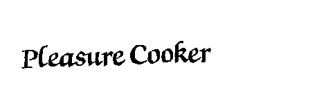 PLEASURE COOKER