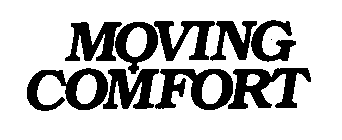 MOVING COMFORT