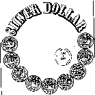 SILVER DOLLAR