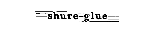 SHURE GLUE