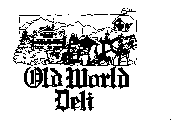 OLD WORLD DELI