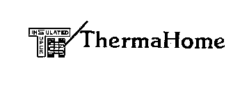 INSULATED SUPER TH THERMAHOME