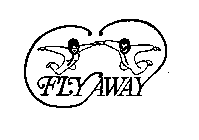 FLY AWAY