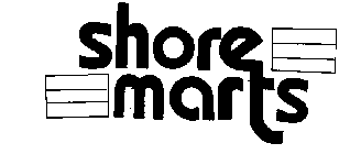 SHORE MARTS