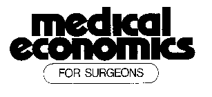 MEDICAL ECONOMICS FOR SURGEONS