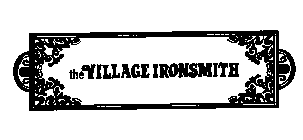 THE VILLAGE IRONSMITH