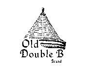 OLD DOUBLE B BRAND
