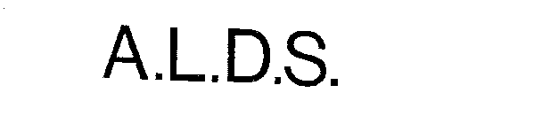 A.L.D.S.