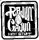 RAJUN CAJUN HOT STUFF