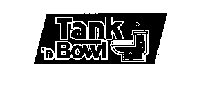 TANK 'N BOWL