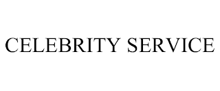 CELEBRITY SERVICE