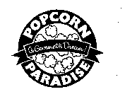 POPCORN PARADISE A GOURMET'S DREAM!