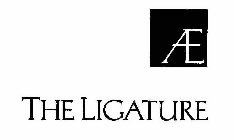 AE THE LIGATURE