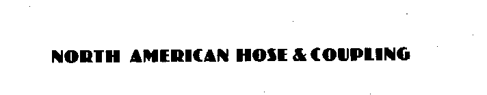 NORTH AMERICAN HOSE & COUPLING