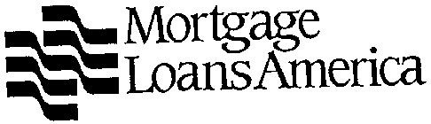 MORTGAGE LOANS AMERICA