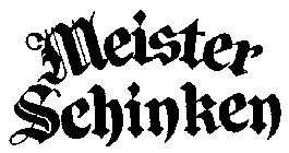 MEISTER SCHINKEN