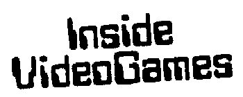 INSIDE VIDEO GAMES