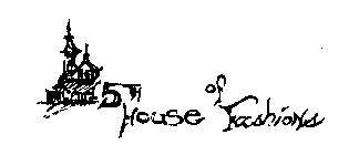 5TH HOUSE OF FASHIONS