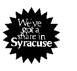 WE'VE GOT A SHARE IN SYRACUSE