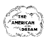 THE AMERICAN DREAM