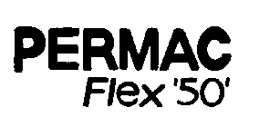 PERMAC FLEX '50'