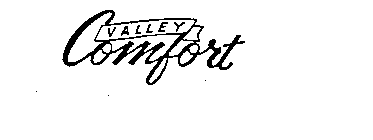 VALLEY COMFORT