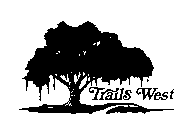 TRAILS WEST