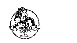 IMSCO WORLD OF DOLLS