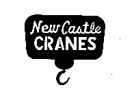 NEW CASTLE CRANES