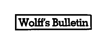 WOLFFS BULLETIN