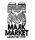 MM MAJIK MARKET A MUNFORD STORE