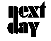 NEXT DAY