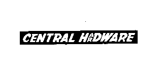 CENTRAL HARDWARE