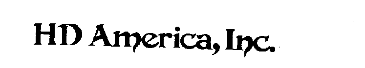 HD AMERICA, INC.