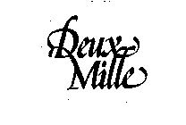 DEUX MILLE