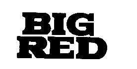 BIG RED