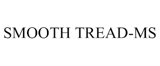 SMOOTH TREAD-MS