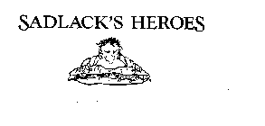 SADLACKS HEROES