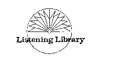 LISTENING LIBRARY