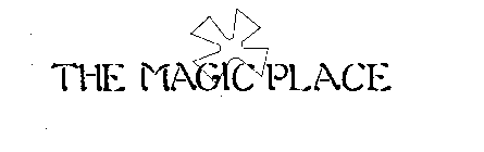 THE MAGIC PLACE